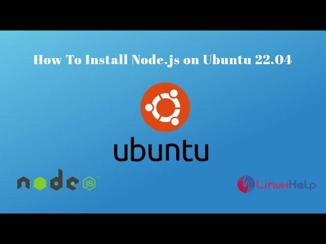 How to install Node.js on Ubuntu 22.04