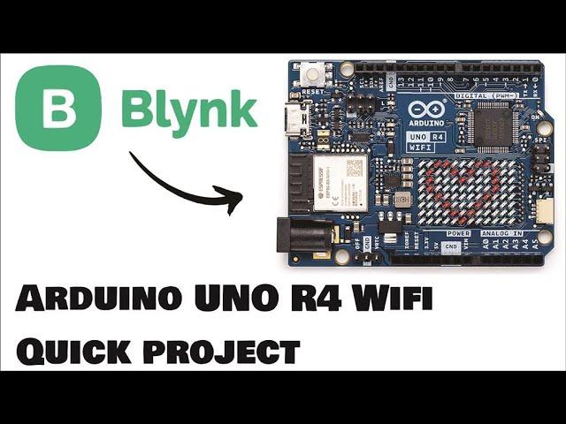 ARDUINO UNO R4 WIFI - Blynk ultimate guide in 5 minutes