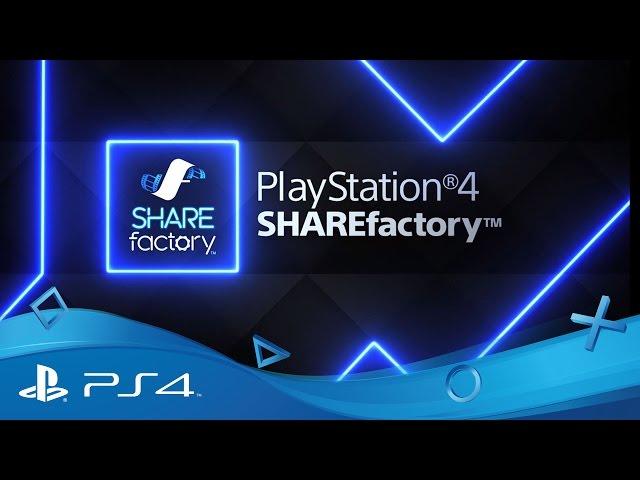 SHAREfactory | Version 2.0 Details | PS4