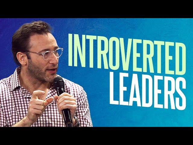 How to Leverage Being an Introvert | Simon Sinek