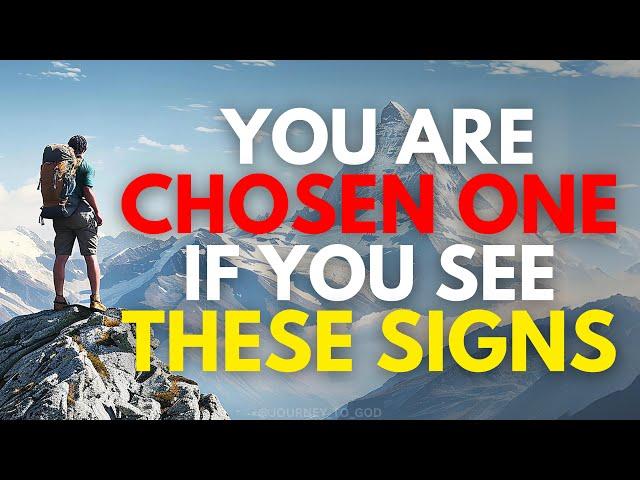 The Chosen Ones MUST WATCH This: 9 Signs You Are CHOSEN