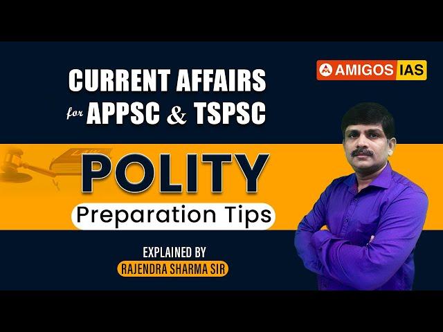 POLITY CURRENT AFFAIRS for APPSC & TSPSC by Rajendra Sharma sir || Amigos IAS Academy