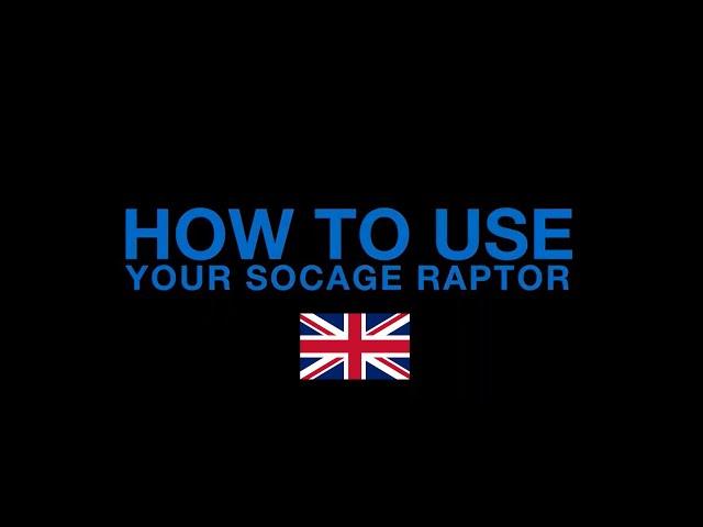 How To Use Your Socage Raptor ENG