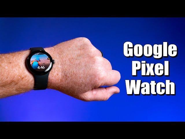 The Ultimate Guide to the Google Pixel Watch