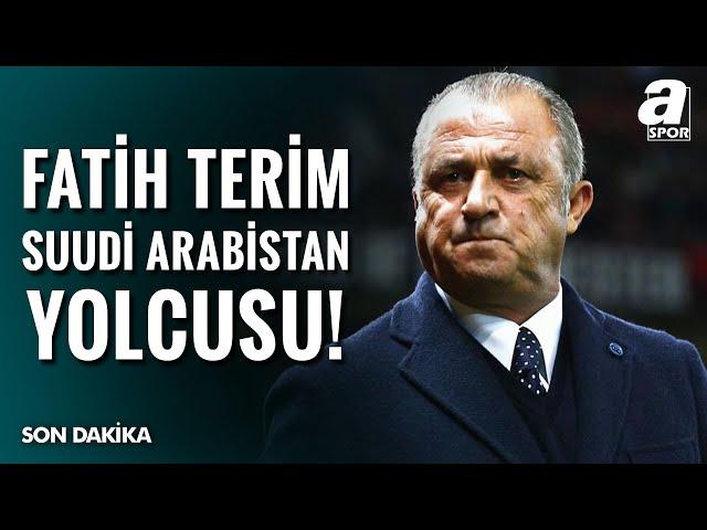 Fatih Terim Suudi Arabistan Yolcusu! / A Spor / Son Sayfa / 26.12.2024