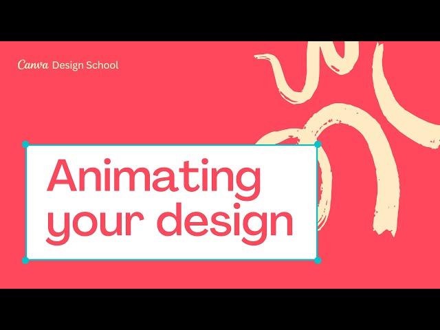 2. How to Animate your Designs with Canva | Skill