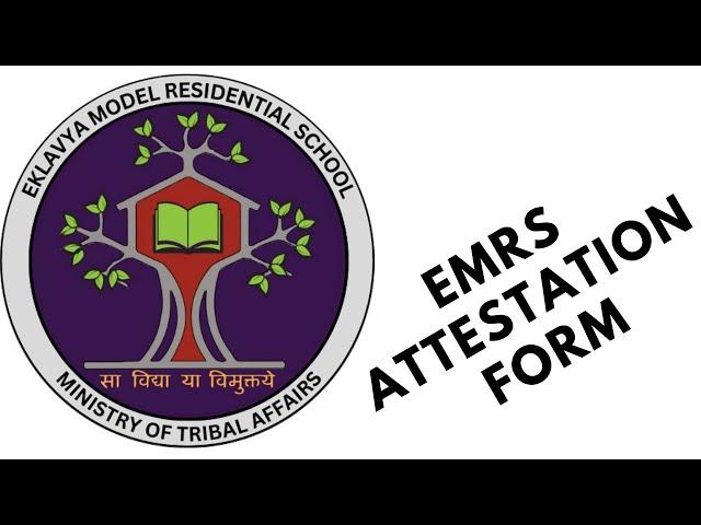 EMRS Attestation Form kaise bhare ?