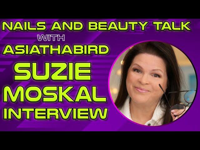 Nails and Beauty Talk with ASIATHABIRD | Nail Tech & Educator Suzie Moskal Interview