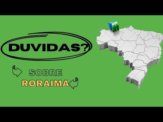 Está em dúvida sobre as terras de Roraima?