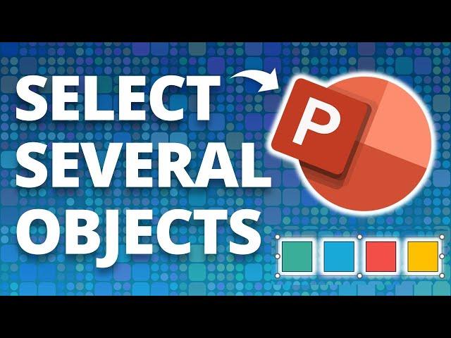 Select Several Objects at Once in PowerPoint  [PPT Tricks!]