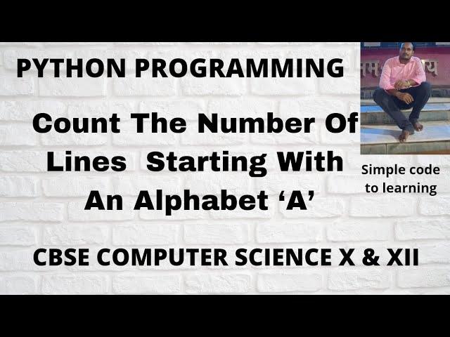 Python Program To Count The Number Of Lines In A Text File Which Is Starting With An Alphabet ‘A’