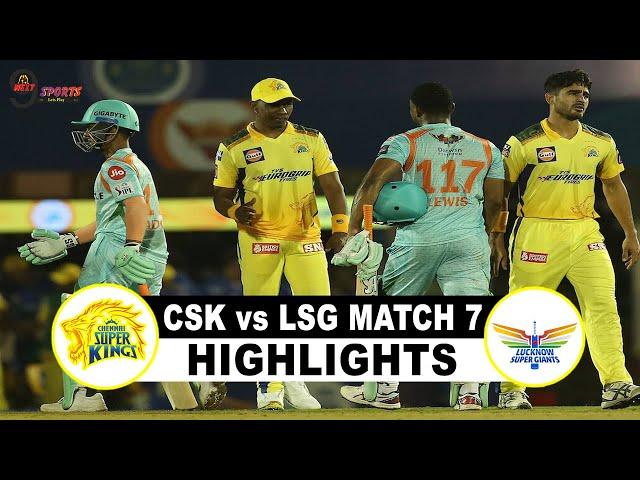 CHENNAI vs LUCKNOW 7TH MATCH | IPL 2022 CSK vs LSG 7TH MATCH HIGHLIGHTS 2022 HIGHLIGHTS #CSKvLSG