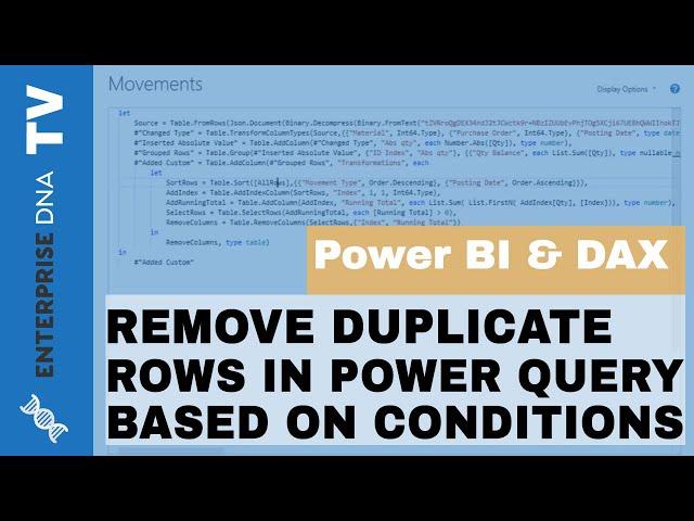 How To Remove Duplicate Rows In Power Query Based On Conditions