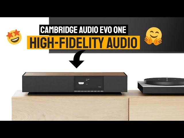 Cambridge Audio Evo One Review – The Ultimate All-in-One Wireless Music System! 