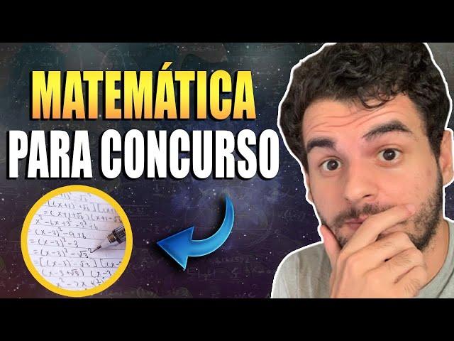 Como Estudar Matemática Para Concurso | Aprenda de Vez Essa Joça