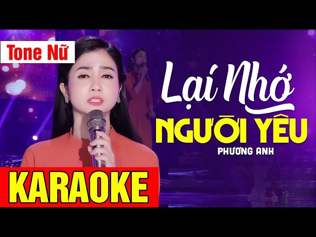 KARAOKE Lại Nhớ Người Yêu - Tone Nữ | Beat Chuẩn Phương Anh