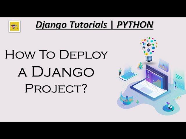 Deploy Django Website To Server PythonAnywhere - part11 - Django Tutorials