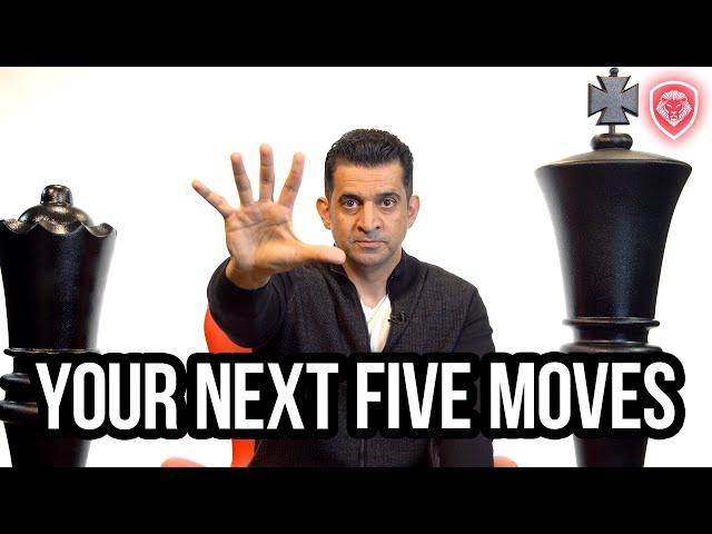 Your Next 5 Moves As An Entrepreneur