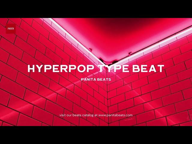 [FREE] "SAND CASTLES" - Hyperpop Type Beat - prod. Panita Beats