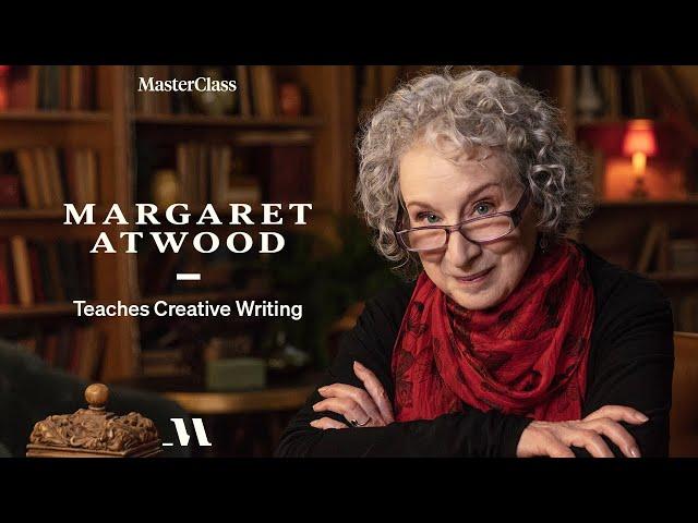 Margaret Atwood Teaches Creative Writing | Official Trailer | MasterClass