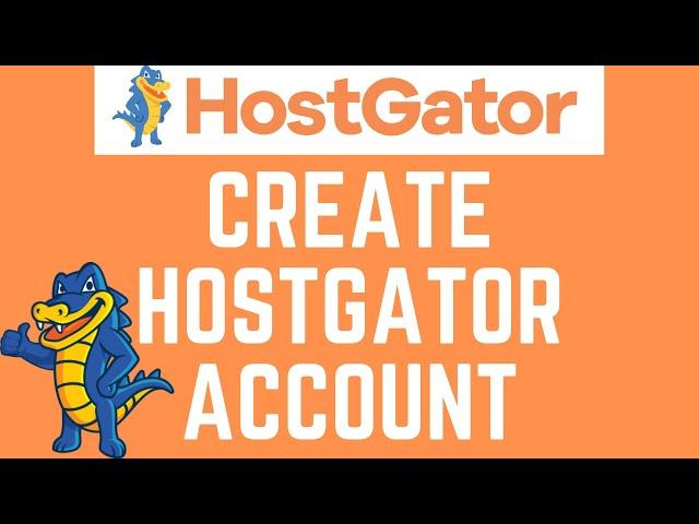 How To Create An Account With Hostgator | Hostgator Tutorial