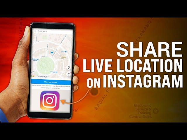 How to Easily Share Your Live Location on Instagram