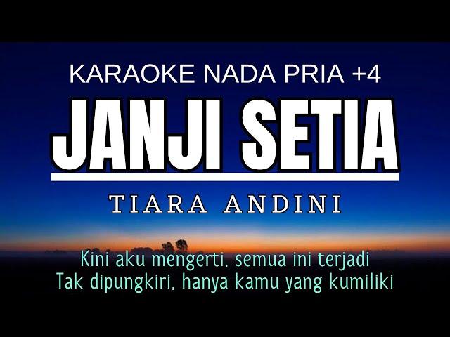 Janji Setia - Tiara Andini (Karaoke Male Key Nada Pria +4 Eb)