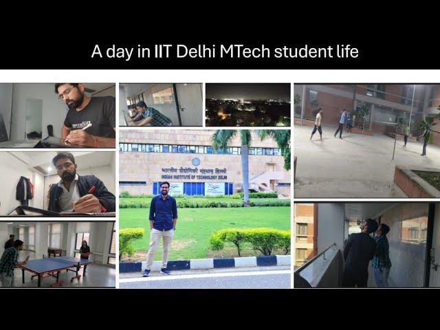 A day in IIT Delhi's Mtech Student Life | Second year version | Hostel Life