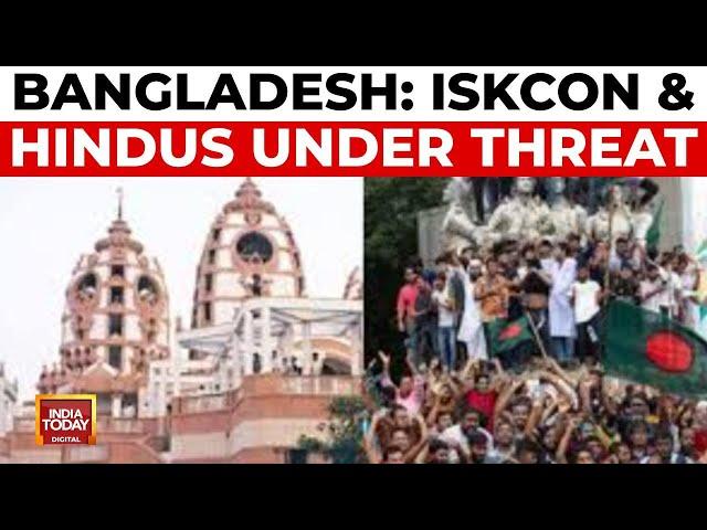 Rising Anti-Hindu Sentiment In Bangladesh, ISKCON Targeted | India Today News