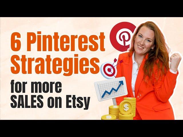 6 Pinterest Strategies for more SALES on Etsy | Etsy Sales Tips