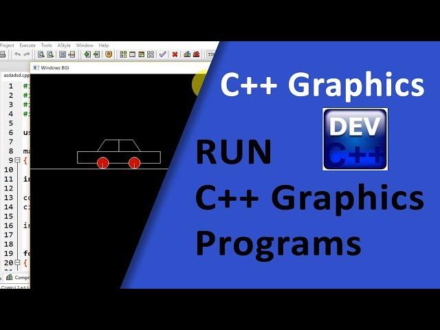 How to run graphics Program in dev C++ | Graphics in C++