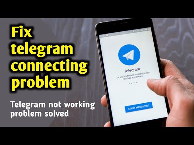 HOW TO FIX TELEGRAM CONNECTING PROBLEM