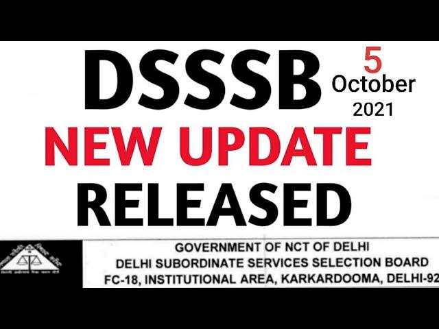 DSSSB 2021 EXAM NEW UPDATE OUT, DSSSB RECRUITMENT 2020 & 2021, DSSSB ONLINE EXAM 2021, DSSSB EXAM,