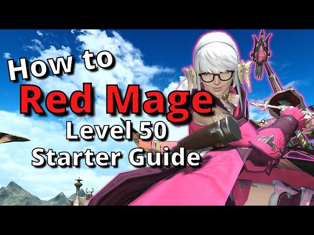 FFXIV 6.28+ Red Mage Level 50 Starter Guide: New to the job? Start here!