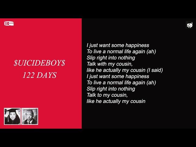 $UICIDEBOY$ - 122 DAYS (LYRICS IN DESCRIPTION)