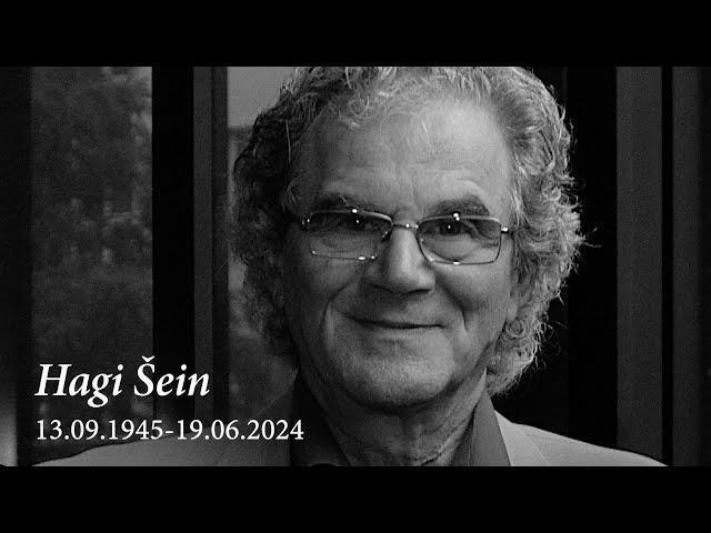 Hagi Šein  13.09.1945-19.06.2024