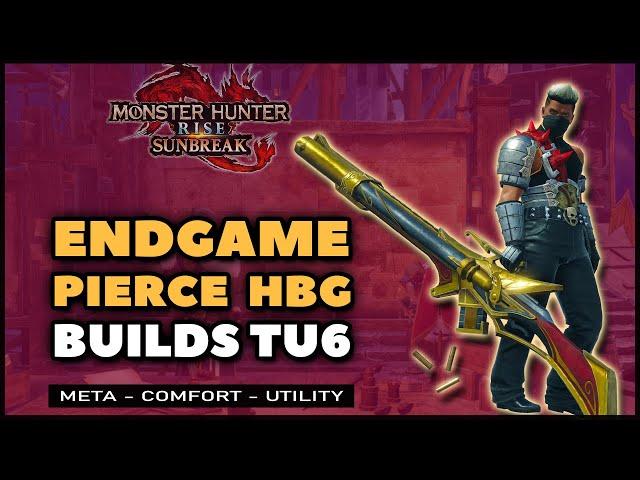 MHR: Sunbreak | Best Pierce Heavy Bowgun Builds | TU6 Endgame