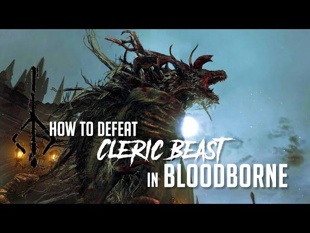 How to Defeat Cleric Beast in Bloodborne (2022 Update - Easy Kill)