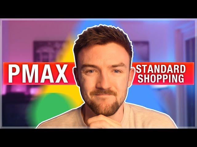 What’s Better? Standard Shopping vs Performance Max Campaigns - Google Ads 2023