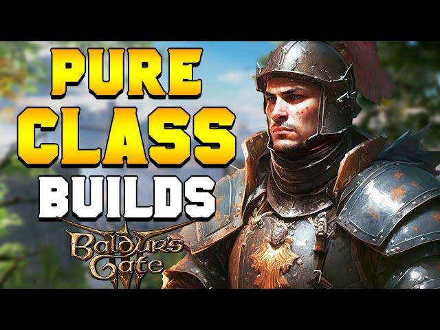 MY FAVORITE PURE Class Builds in Baldur's Gate 3