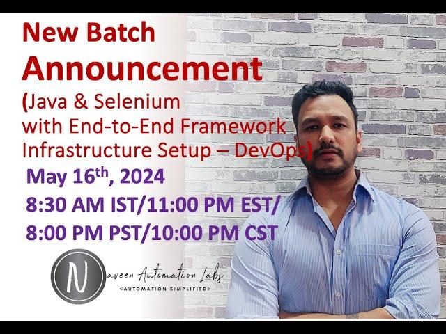 New Training/Boot Camp (May 16th): Selenium+Java+End to End Framework + Infrastructure Setup(DevOps)