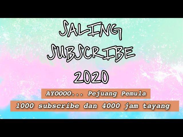 Saling Subscribe 2020||PEJUANG SUBSCRIBE Yukkk...