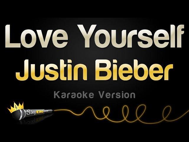 Justin Bieber - Love Yourself (Karaoke Version)