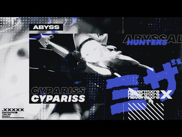 CYPARISS - ABYSS