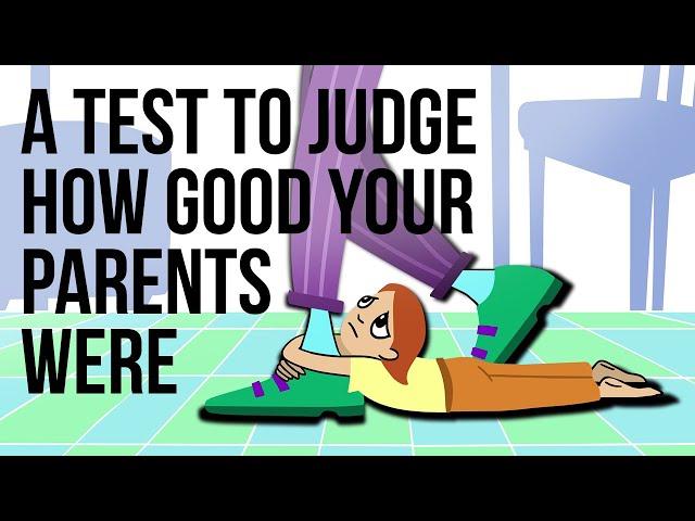 A Test to Judge How Good Your Parents Were