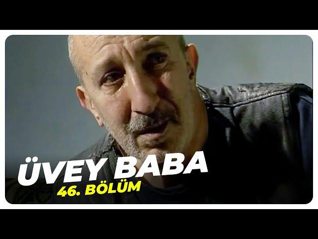 Üvey Baba 46. Bölüm | Nostalji Diziler