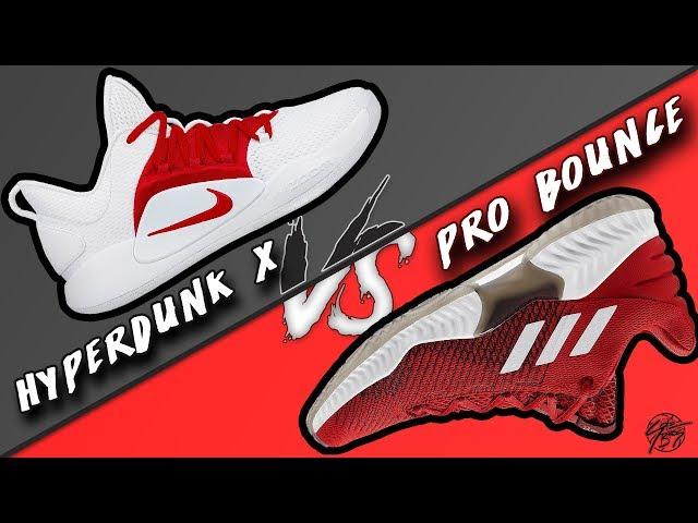 Nike Hyperdunk X vs Adidas Pro Bounce 2018!