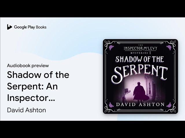 Shadow of the Serpent: An Inspector McLevy… by David Ashton · Audiobook preview