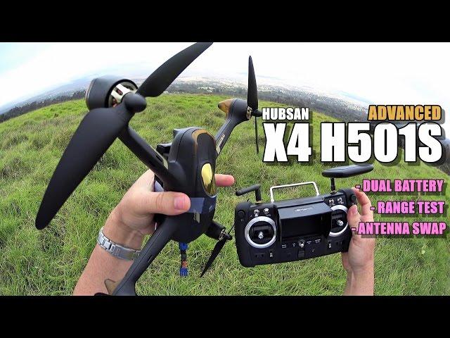 HUBSAN X4 H501S ADVANCED - Part 2 - [Dual Battery Mod / Antenna Swap / Range Test]