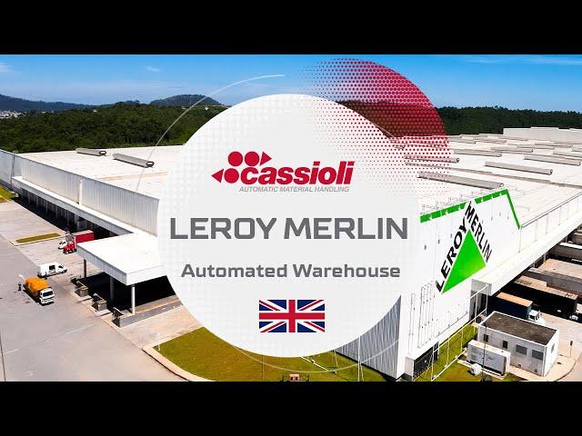 Automated Warehouse LEROY MERLIN - CASE STUDY - Cassioli